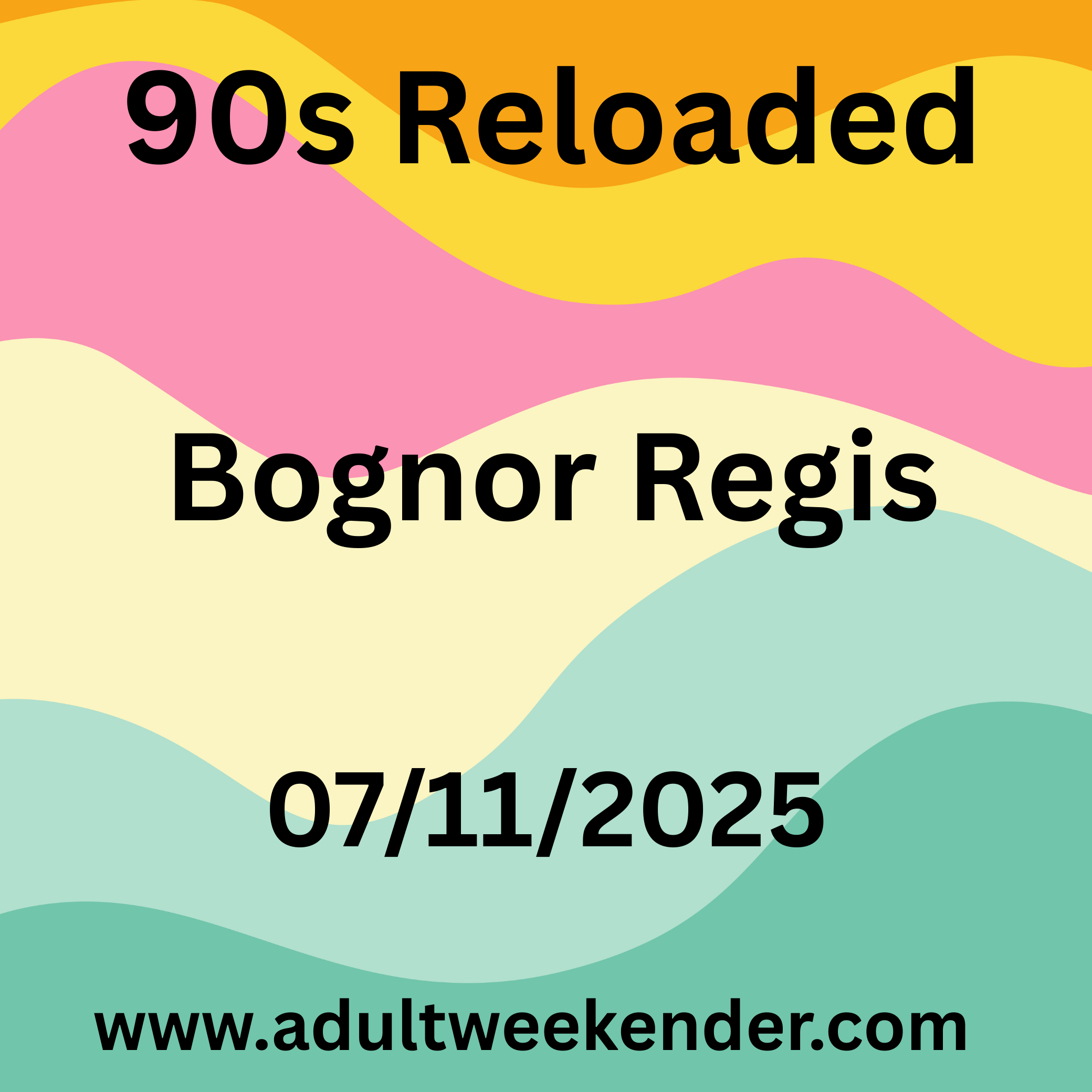 Butlins Big Weekender – 90s Reloaded – Bognor Regis – 07 November 2025 to 10 November 2025 - Adult Weekender