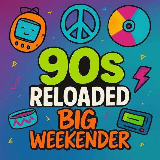 90s Reloaded: Your Ultimate Guide to the Best Big Weekender Experience - Adult Weekender