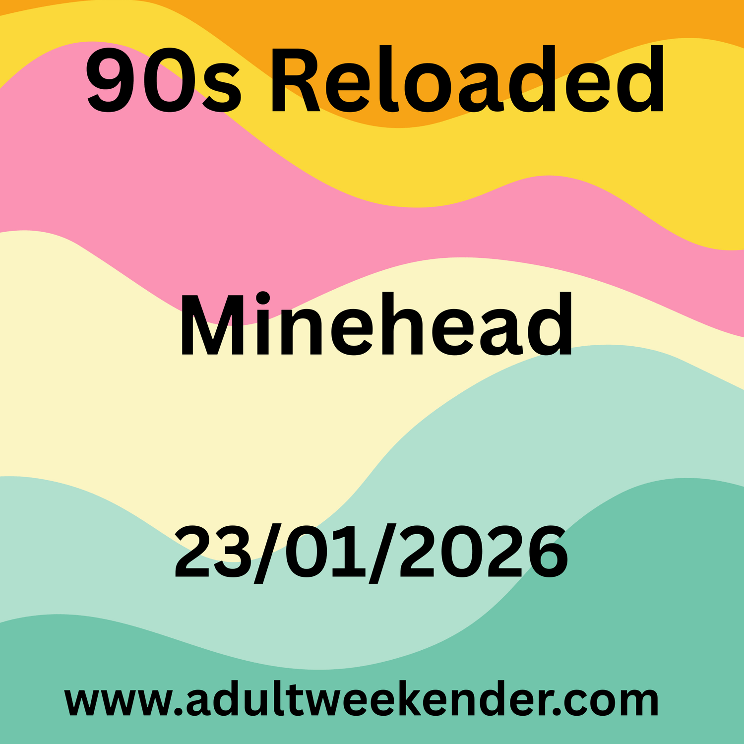Butlins Big Weekender – 90s Reloaded – Minehead – 23 January 2026 to 26 January 2026 - Adult Weekender 
