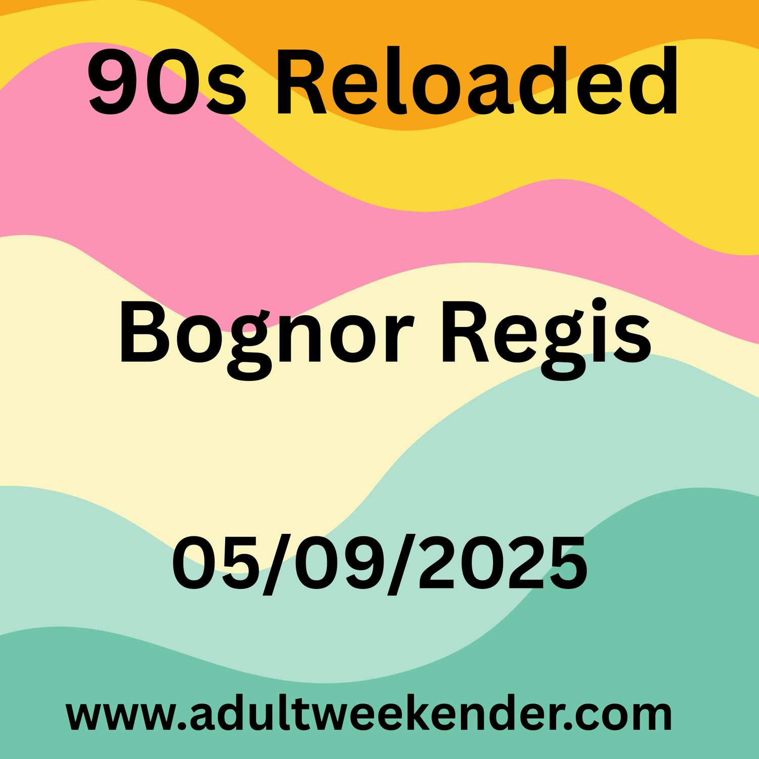 Butlins Big Weekender – 90s Reloaded – Skegness – 05 September 2025 to 08 September 2025 - Adult Weekender 
