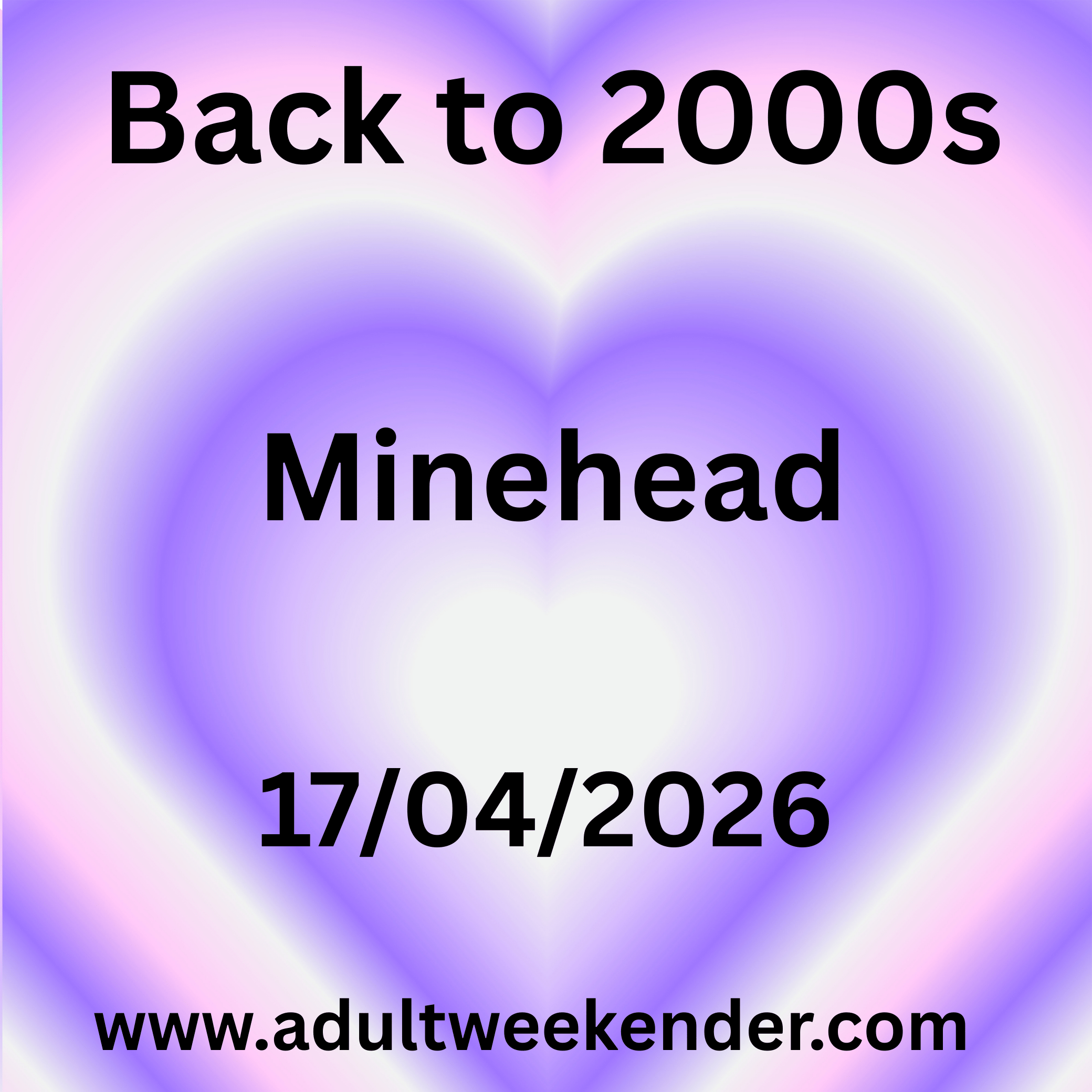 Butlins Big Weekender – Back to 2000s – Minehead – 17 April 2026 to 20 April 2026 - Adult Weekender 