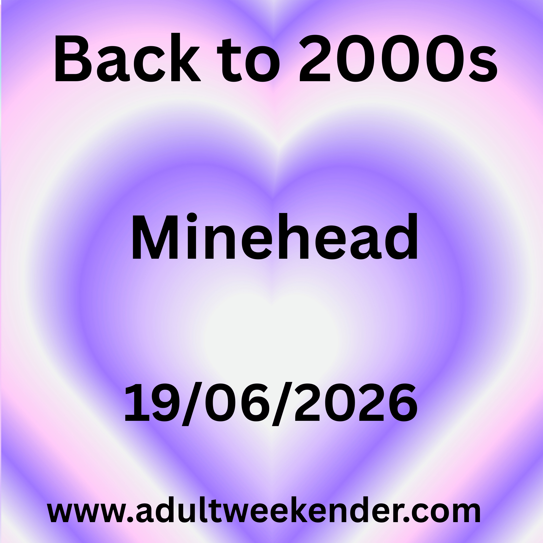 Butlins Big Weekender – Back to 2000s – Minehead – 19 June 2026 to 22 June 2026 - Adult Weekender 
