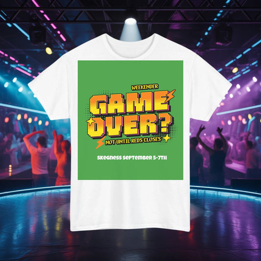 Game Over Not until Reds closes - Adult Weekender Front and Back Personalised Unisex Heavy T-Shirt 80s - Adult Weekender