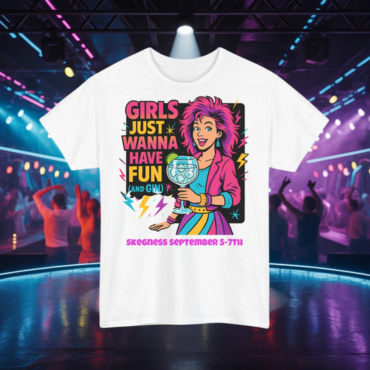 Girls just want to have fun - Adult Weekender Front and Back Personalised Unisex Heavy T-Shirt 80s - Adult Weekender
